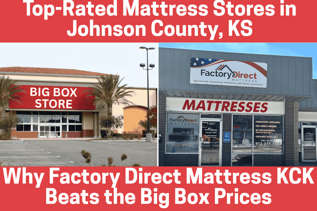 Top-Rated Mattress Stores in Johnson County, KS | Factory Direct Mattress KCK