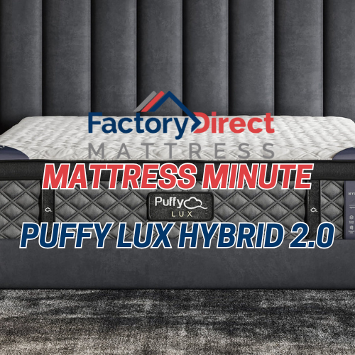 Mattress Minute: Puffy Lux Hybrid 2.0